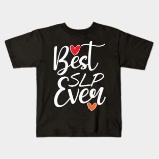 BEST SLP EVER Kids T-Shirt